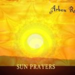 sunprayers, arben ra, healing music