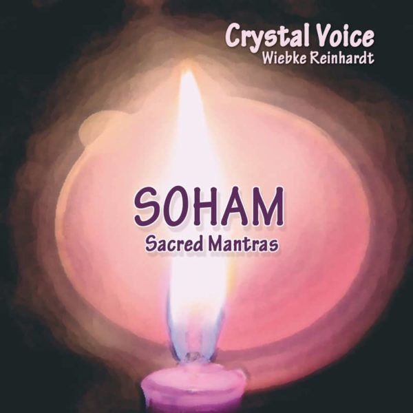 WiVViCA (Crystal Voice) Soham - Sacred Mantras