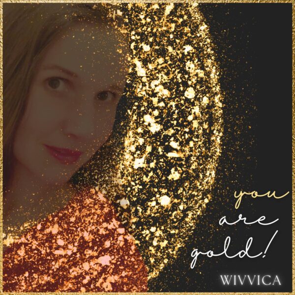 WiVViCA - You are gold - single