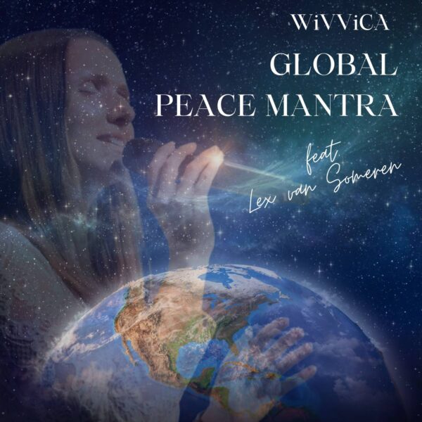 WiVViCA feat. Lex Van Someren - Global Peace Mantra