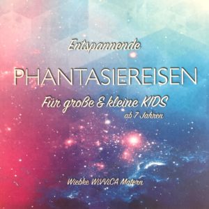 Phantasiereisen für Kinder - WiVViCA 